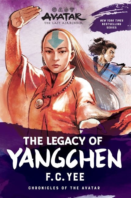 Avatar: The Last Airbender: The Legacy of Yangchen (Chronicles of the Avatar Book 4) - Ingram
