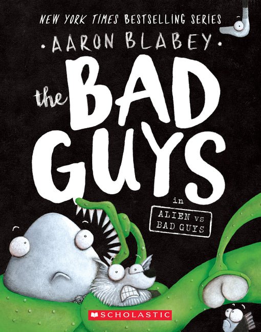 Bad Guys in Alien Vs Bad Guys (the Bad Guys #6): Volume 6 - Ingram
