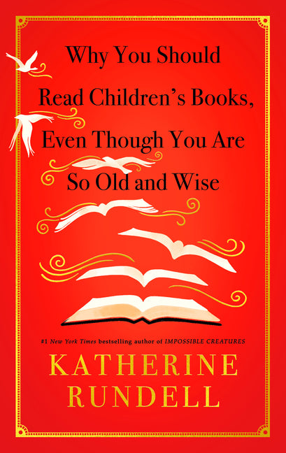 Why You Should Read Children's Books, Even Though You Are So Old and Wise