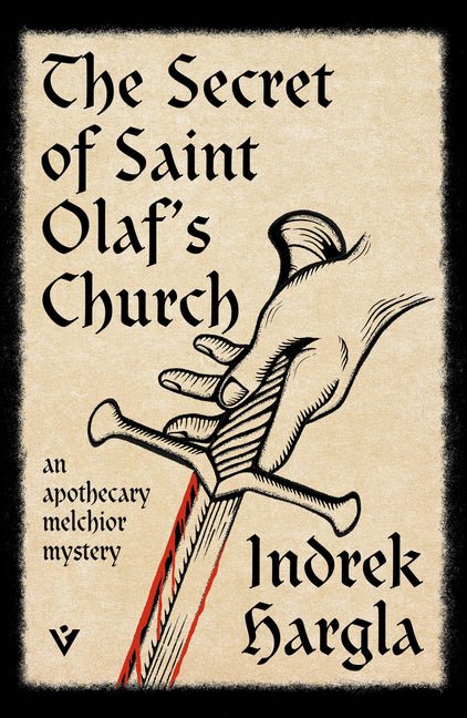 The Secret of Saint Olaf's Church: An Apothecary Melchior Mystery - Ingram