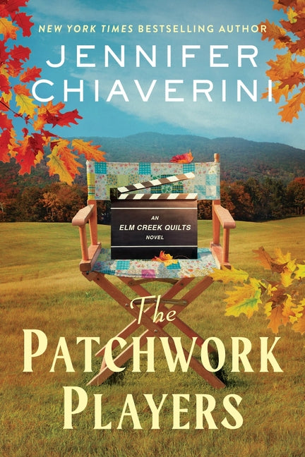 The Patchwork Players: An ELM Creek Quilts Novel - Ingram