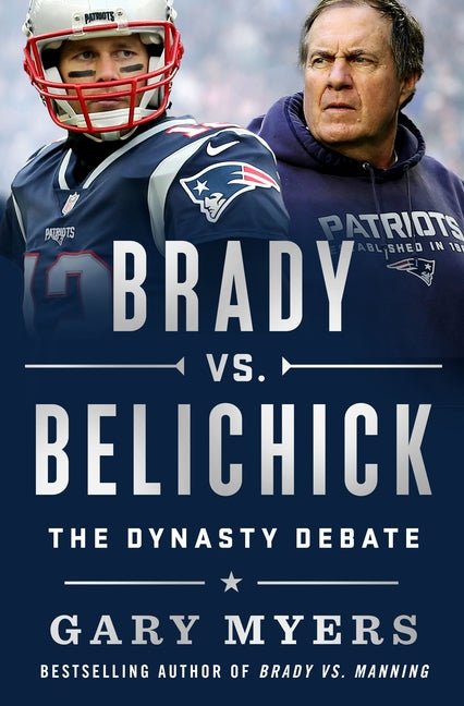 Brady vs. Belichick: The Dynasty Debate - Ingram