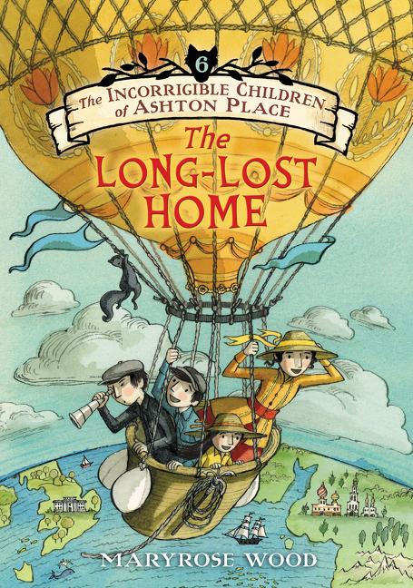 Incorrigible Children of Ashton Place: Book VI: The Long-Lost Home - Ingram