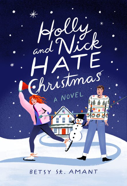 Holly and Nick Hate Christmas - Ingram