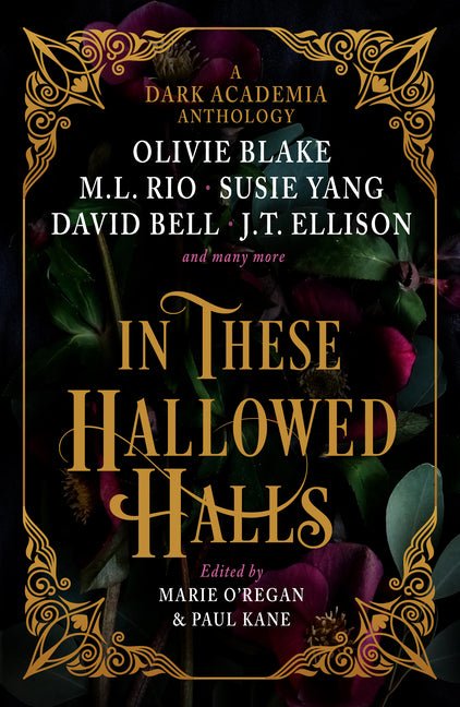In These Hallowed Halls: A Dark Academia Anthology - Ingram