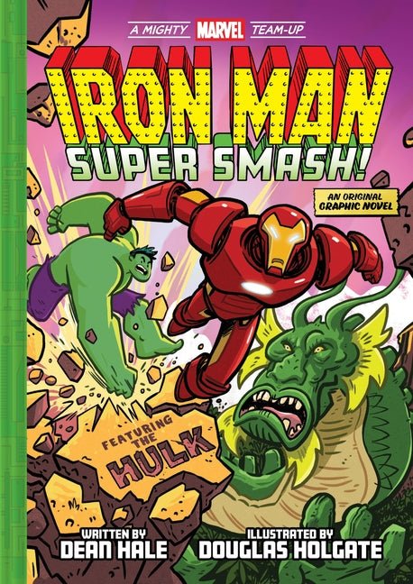 Iron Man: Super Smash! (a Mighty Marvel Team-Up): An Original Graphic Novel - Ingram