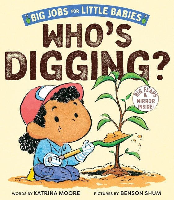 Who's Digging? (Big Jobs for Little Babies): A Board Book - Ingram