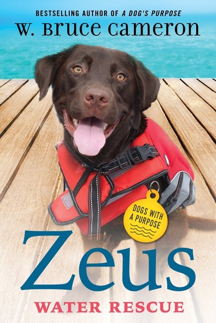 Zeus: Water Rescue: Dogs with a Purpose - Ingram