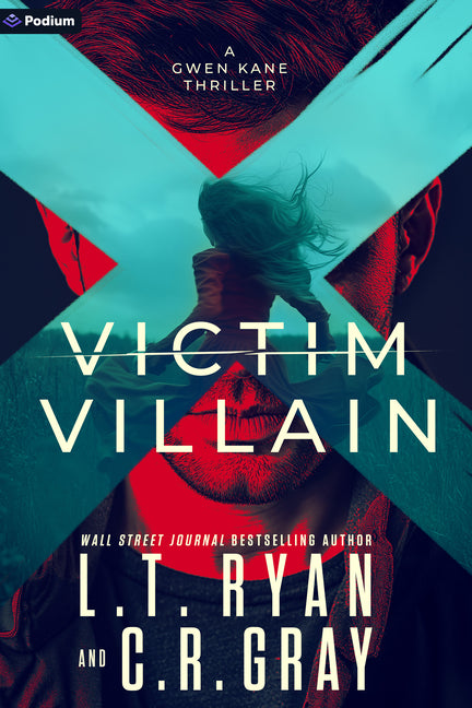 Victim or Villain: A Gwen Kane Thriller - Ingram