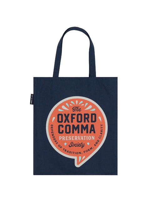 Oxford Comma Preservation Society Tote Bag