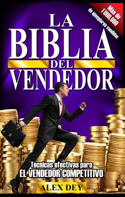 Biblia del Vendedor: Tecnicas Efectivas Para El Vendedor Competitivo - Ingram