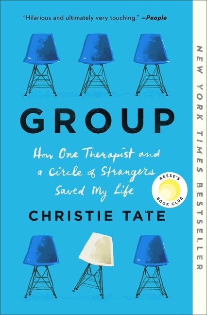 Group: How One Therapist and a Circle of Strangers Saved My Life - Ingram
