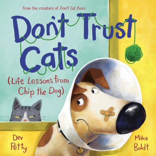 Don't Trust Cats: Life Lessons from Chip the Dog - Ingram