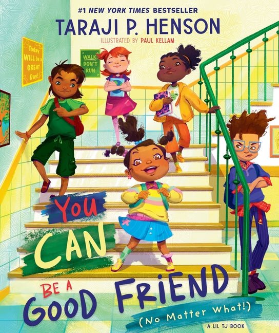 You Can Be a Good Friend (No Matter What!): A Lil Tj Book (56th NAACP Image Award Winner for Children's Literature) - Ingram