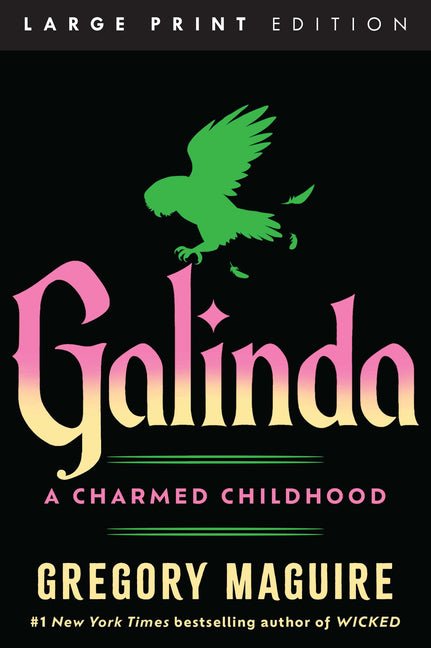 Galinda: A Charmed Childhood - Ingram