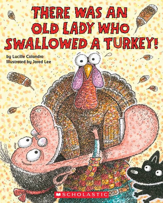 There Was an Old Lady Who Swallowed a Turkey! - Ingram