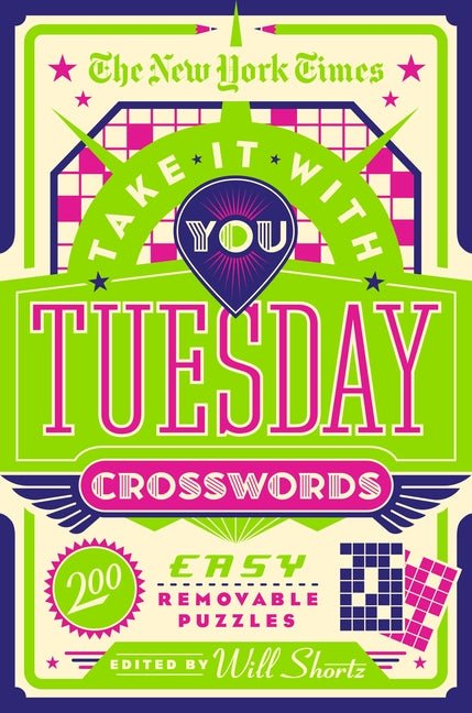The New York Times Take It with You Tuesday Crosswords: 200 Easy Removable Puzzles - Ingram