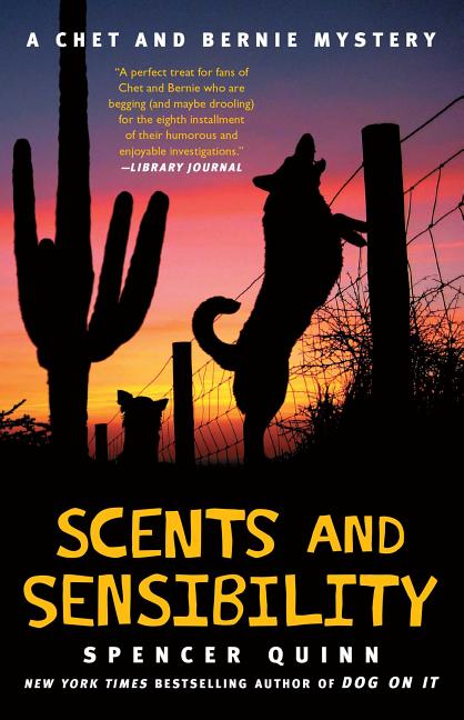 Scents and Sensibility: A Chet and Bernie Mystery - Ingram