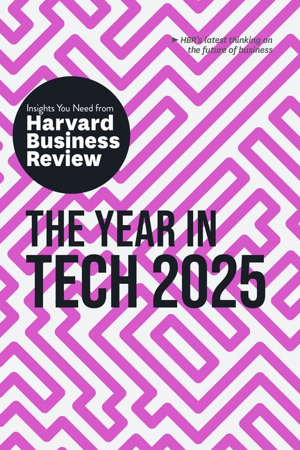 Year in Tech, 2025: The Insights You Need from Harvard Business Review - Ingram