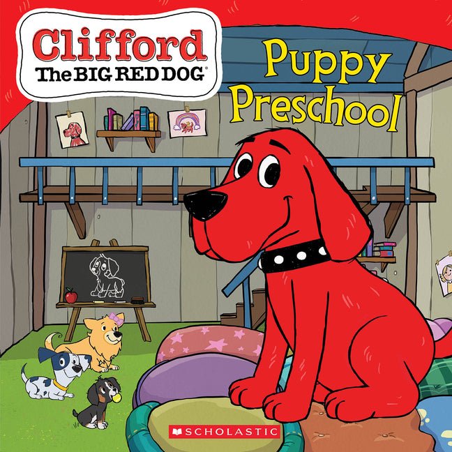 Puppy Preschool (Clifford the Big Red Dog Storybook) - Ingram