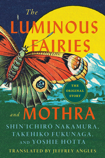 Luminous Fairies and Mothra - Ingram