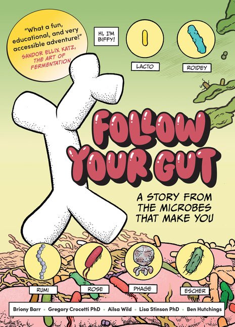 Follow Your Gut: A Story from the Microbes That Make You - Ingram