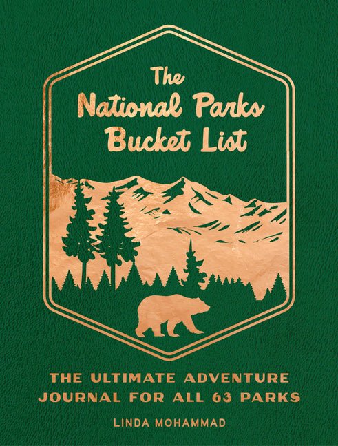 National Parks Bucket List: The Ultimate Adventure Journal for All 63 Parks - Ingram