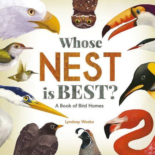 Whose Nest Is Best?: A Book of Bird Homes - Ingram
