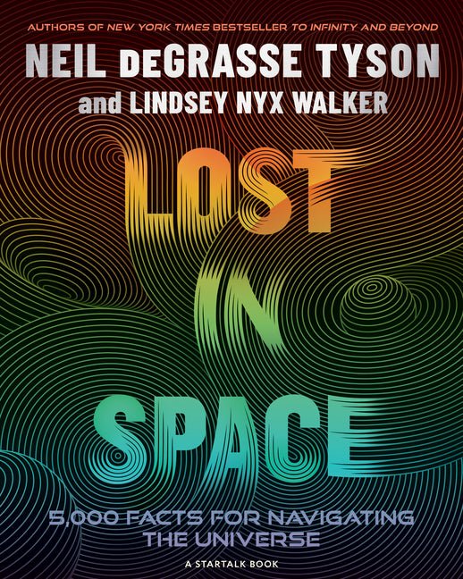 Lost in Space: 5,000 Facts for Navigating the Universe