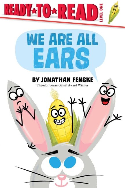 We Are All Ears: Ready-To-Read Level 1 - Ingram