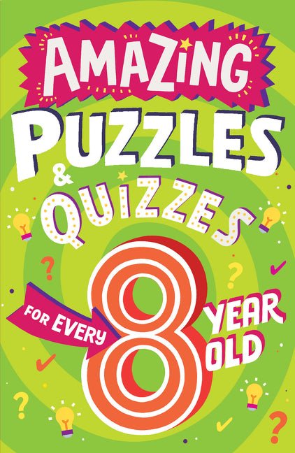 Amazing Puzzles and Quizzes for Every 8 Year Old - Ingram