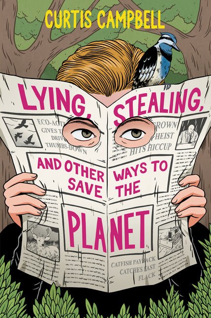 Lying, Stealing, and Other Ways to Save the Planet - Ingram