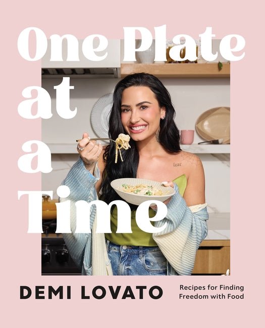 One Plate at a Time: Recipes for Finding Freedom with Food - Ingram