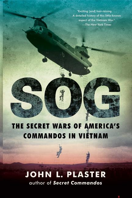 Sog: The Secret Wars of America's Commandos in Vietnam (Reissue) - Ingram