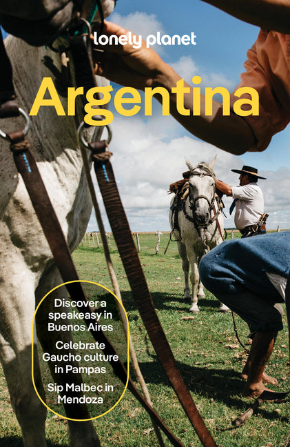 Lonely Planet Argentina: Plan the Trip of a Lifetime Detailed Itineraries & Maps Insider Tips Covers Buenos Aires, Mendoza, Bariloche, Patagonia, Tier