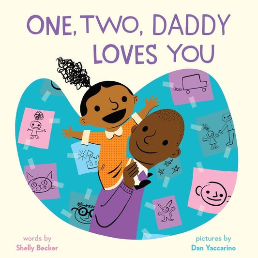 One, Two, Daddy Loves You: A Picture Book - Ingram