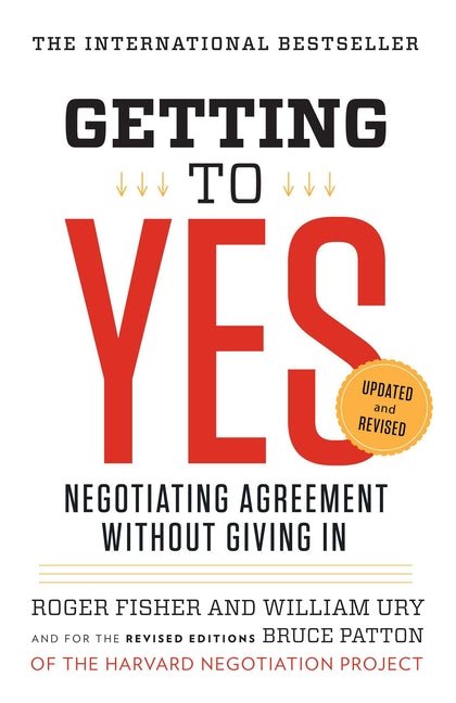 Getting to Yes: Negotiating Agreement Without Giving in (Revised) - Ingram