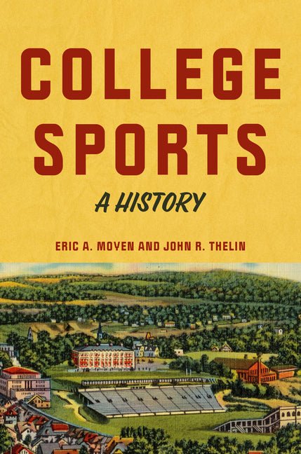 College Sports: A History - Ingram