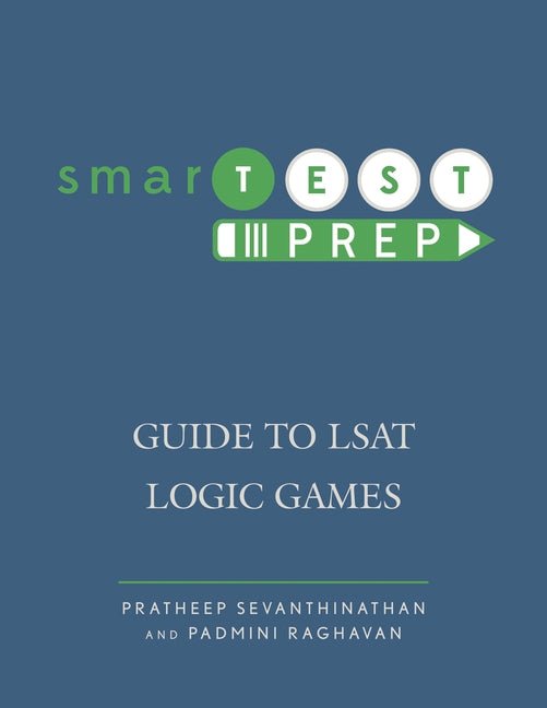 smarTEST Prep: Guide to LSAT Logic Games - Ingram