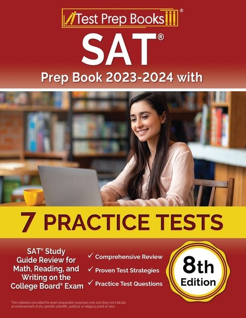 SAT Prep Book 2023-2024 with 7 Practice Tests: SAT Study Guide Review for Math, Reading, and Writing on the College Board Exam [8th Edition] - Ingram