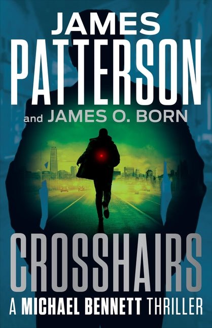 Crosshairs: A Michael Bennett Thriller - Ingram