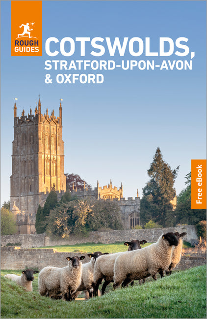 Rough Guides Cotswolds, Stratford-Upon-Avon and Oxford: Travel Guide with eBook: 2026-2027 Insider Tips Must-See Sights Maps & Itineraries Covers: Oxf