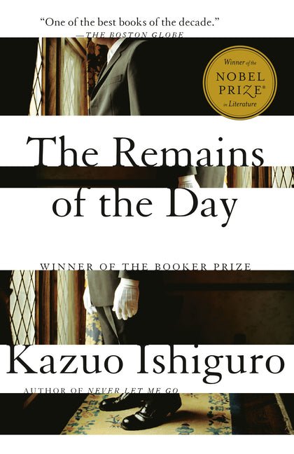Remains of the Day: Winner of the Nobel Prize in Literature - Ingram
