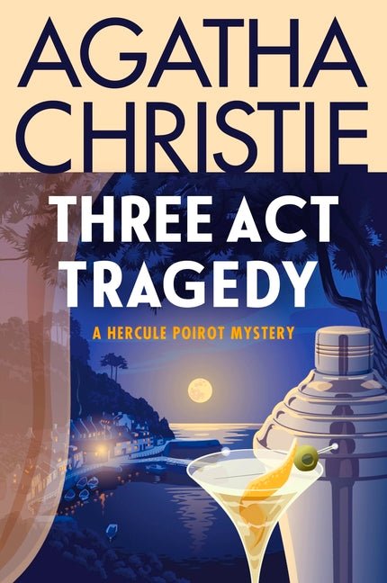Three ACT Tragedy: A Hercule Poirot Mystery: The Official Authorized Edition - Ingram