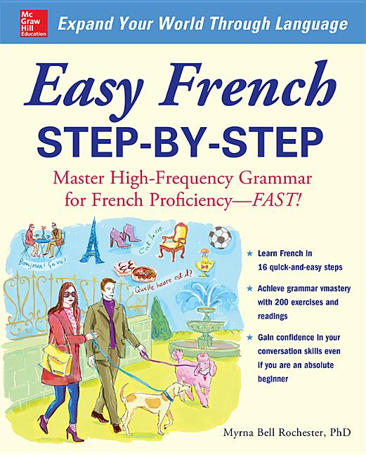 Easy French Step-By-Step: Master High-Frequency Grammar for French Proficiency--Fast! - Ingram