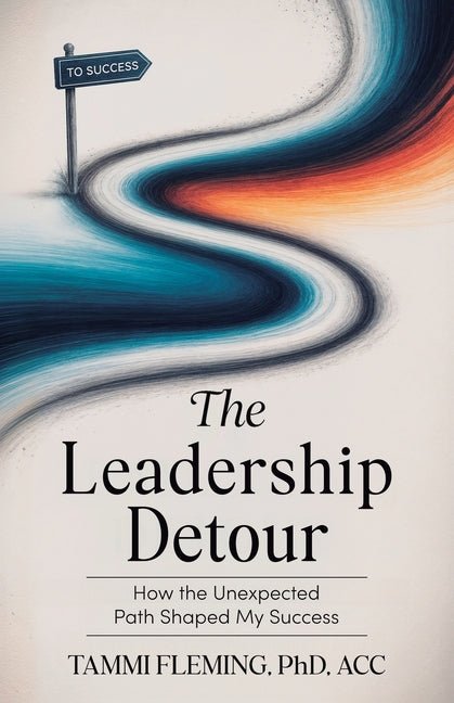 Leadership Detour: How The Unexpected Path Shaped My Success - Ingram