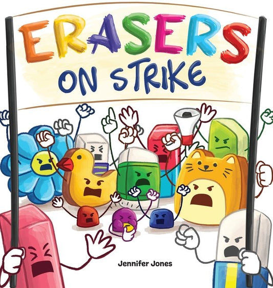 Erasers on Strike: A Funny, Rhyming, Read Aloud Kid's Book About Respect and Responsibility - Ingram