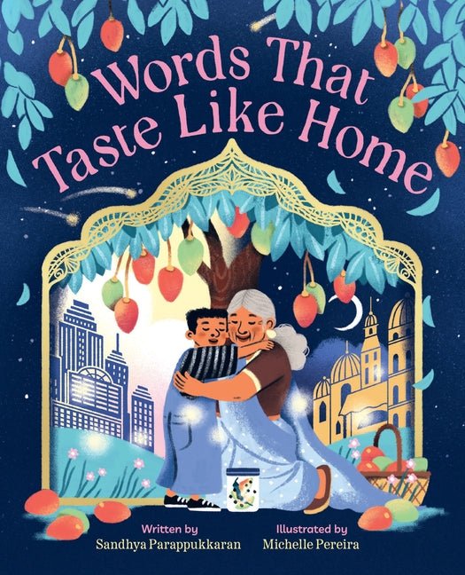 Words That Taste Like Home: A Picture Book - Ingram