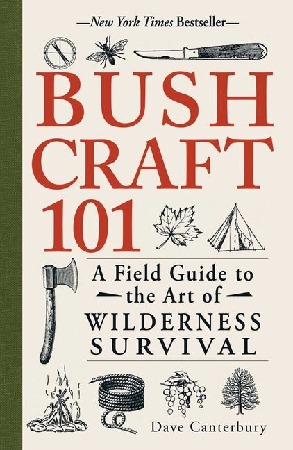 Bushcraft 101: A Field Guide to the Art of Wilderness Survival - Ingram
