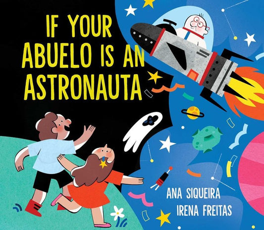 If Your Abuelo Is an Astronauta - Ingram
